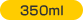 350ml