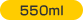 550ml
