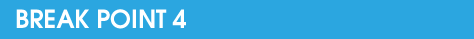 BREAK POINT 4