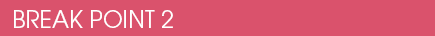 BREAK POINT 2